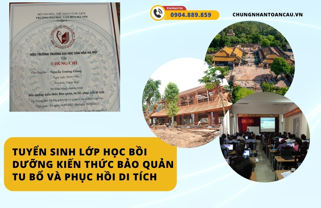 Lớp học bồi dưỡng kiến thức bảo quản tu bổ và phục hồi di tích