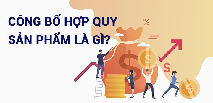 Công bố hợp quy sản phẩm là gì
